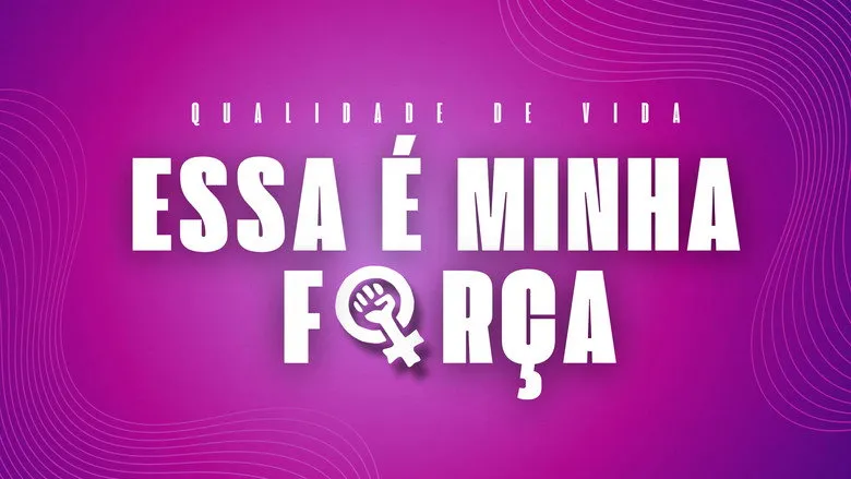 Banner for Essa é a Minha Força
