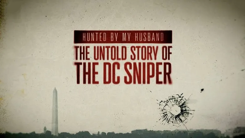 Banner for Hunted by My Husband: The Untold Story of the DC Sniper