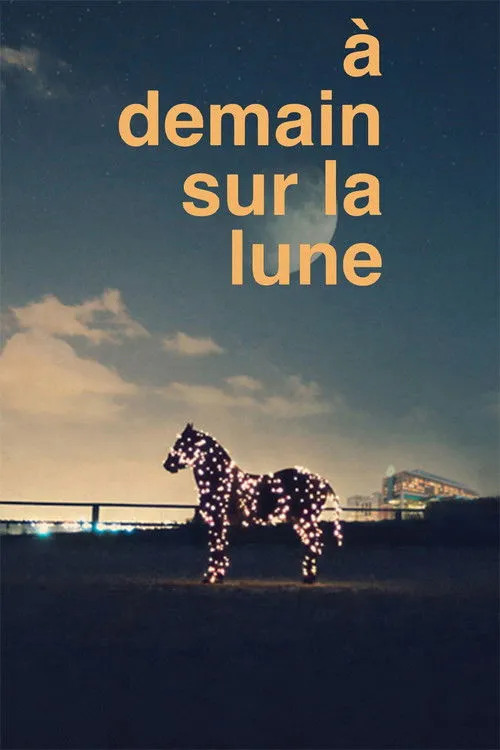 Poster for À demain sur la Lune