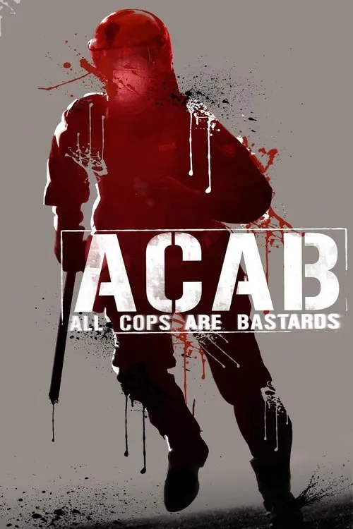 Poster for A.C.A.B. - All Cops Are Bastards