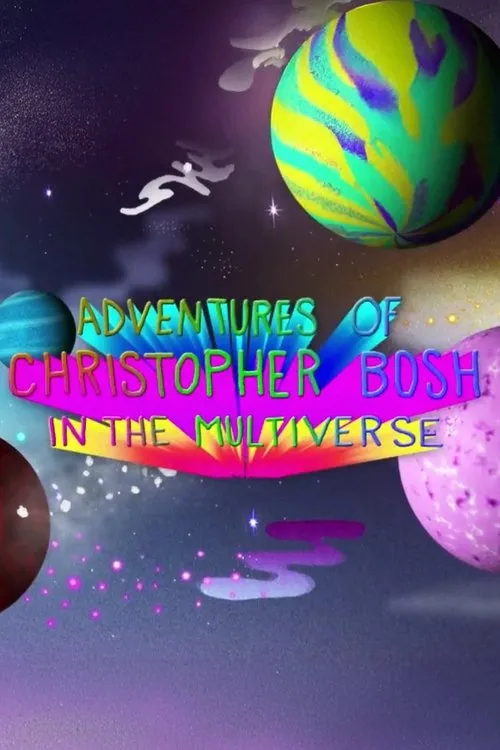 Poster for Adventures of Christopher Bosh in the Multiverse