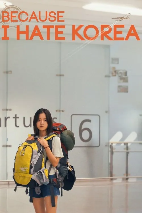 Poster for Because I Hate Korea
