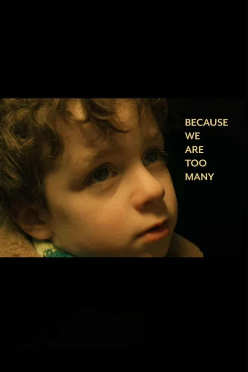 Poster for Because We Are Too Many