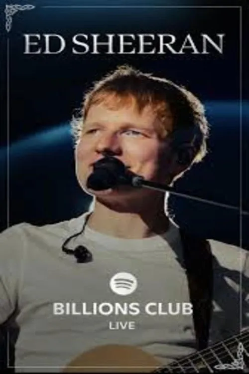 Poster for Billions Club Live with Ed Sheeran: A Concert Film