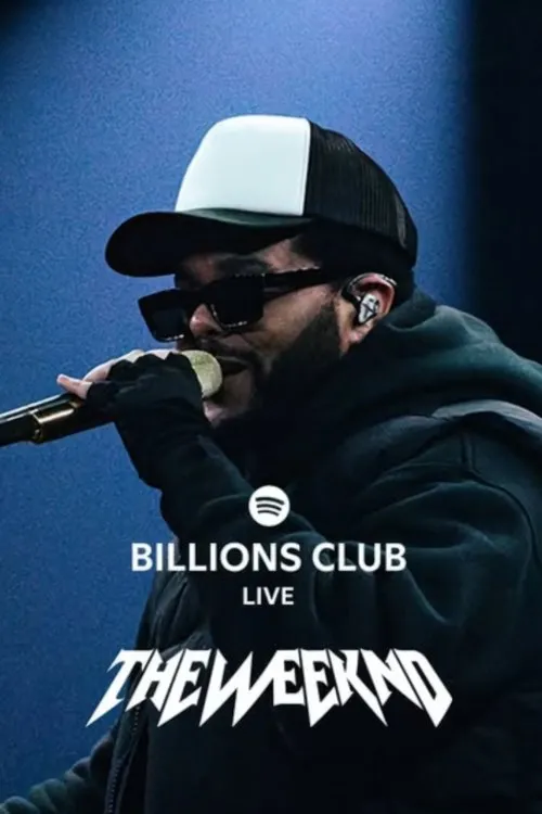 Poster for Billions Club Live with The Weeknd: A Concert Film