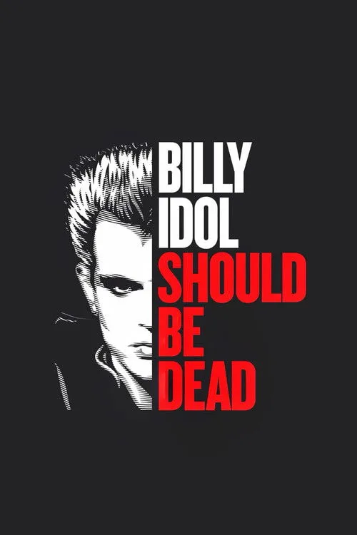 Poster for Billy Idol Should Be Dead