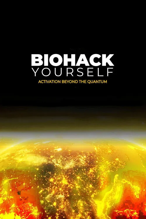 Poster for Biohack Yourself: Activation Beyond the Quantum