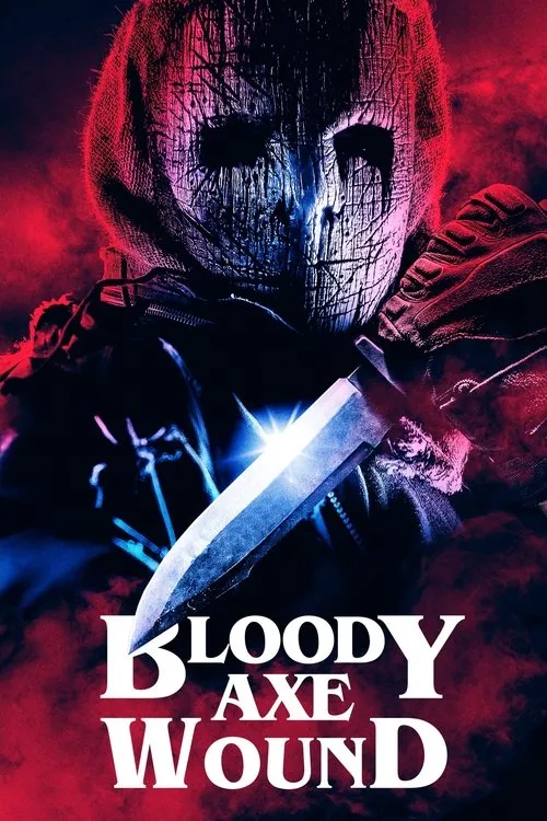 Poster for Bloody Axe Wound
