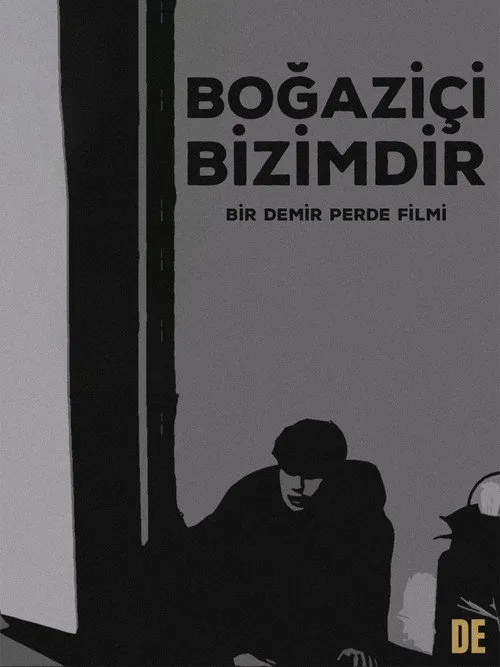 Poster for Boğaziçi Bizimdir