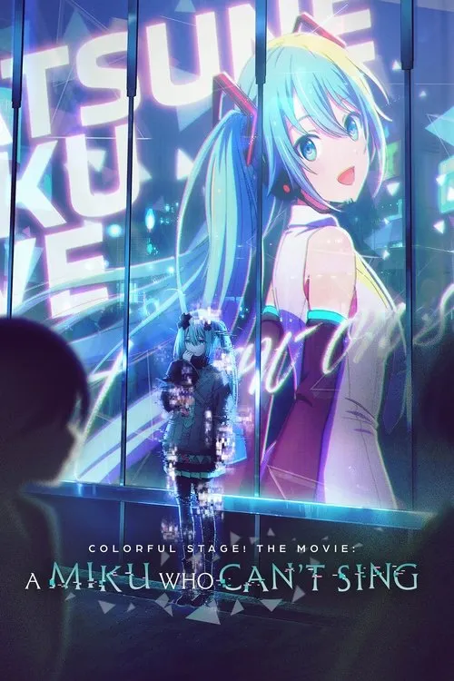 Poster for COLORFUL STAGE! The Movie: A Miku Who Can't Sing