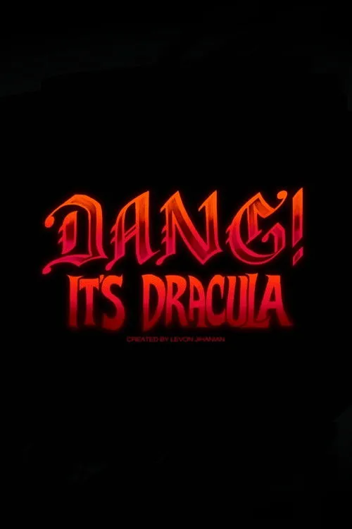 Poster for Dang! It’s Dracula