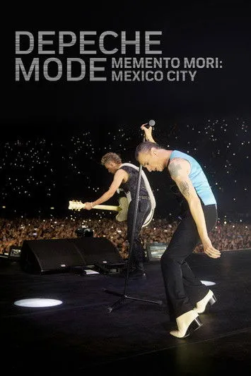 Depeche Mode: Memento Mori - Mexico City
