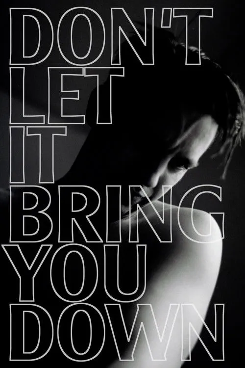Poster for Don’t Let It Bring You Down