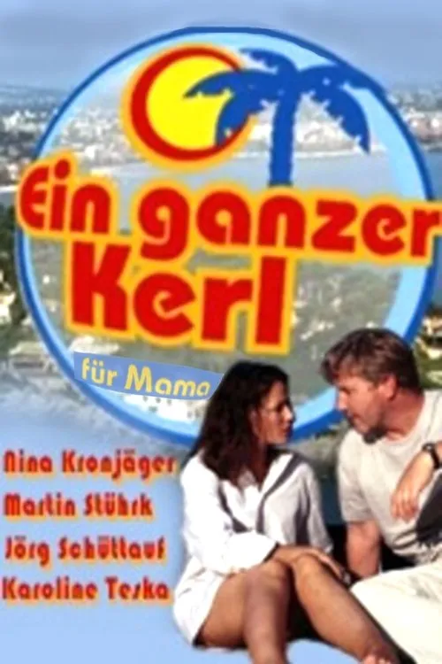 Poster for Ein ganzer Kerl für Mama