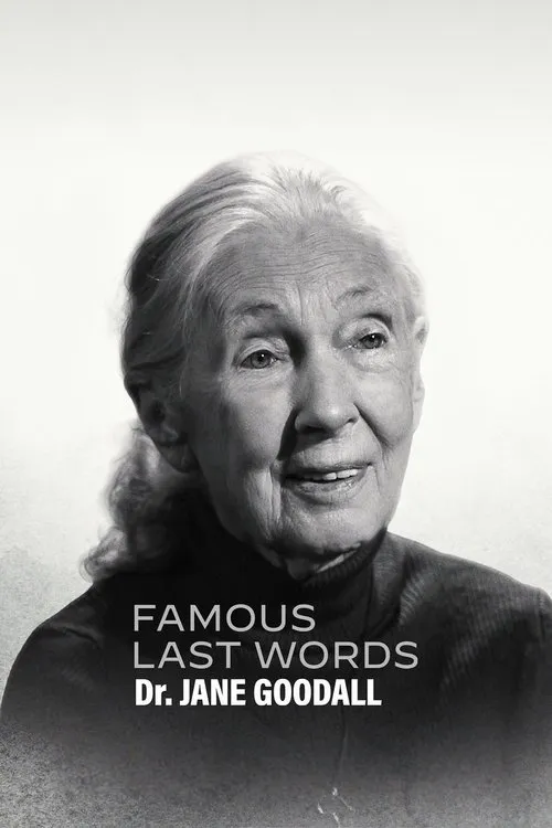 Poster for Famous Last Words: Dr. Jane Goodall