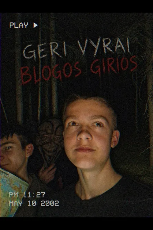 Poster for Geri vyrai, blogos girios