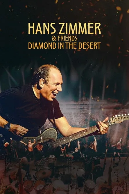Poster for Hans Zimmer & Friends: Diamond in the Desert