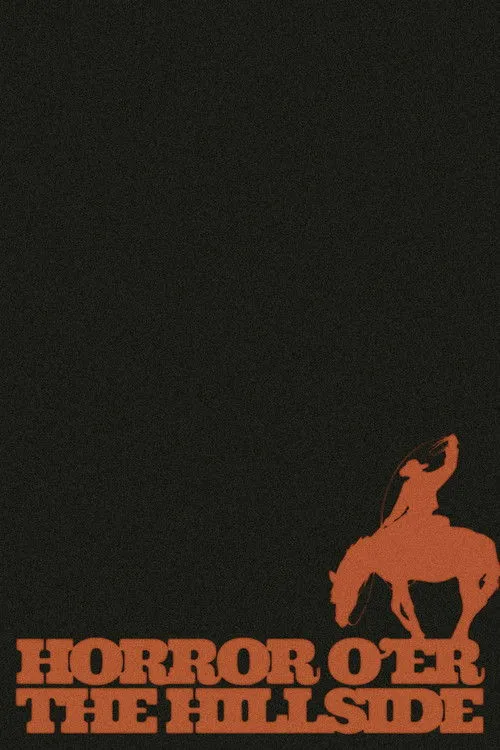 Horror O’er The Hillside