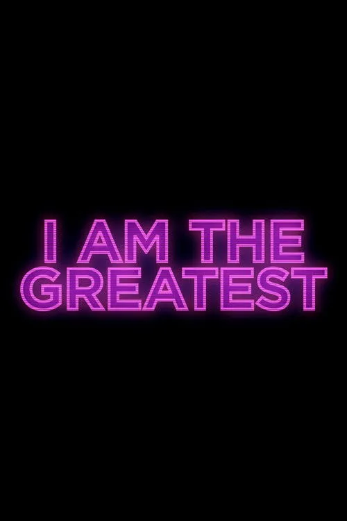 Poster for I Am the Greatest