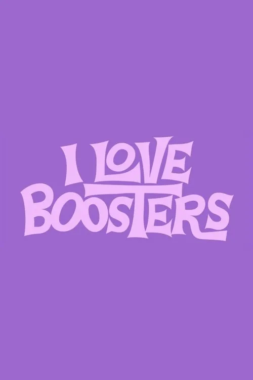 I Love Boosters