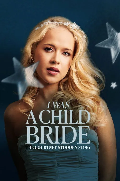 Poster for I Was a Child Bride: The Courtney Stodden Story