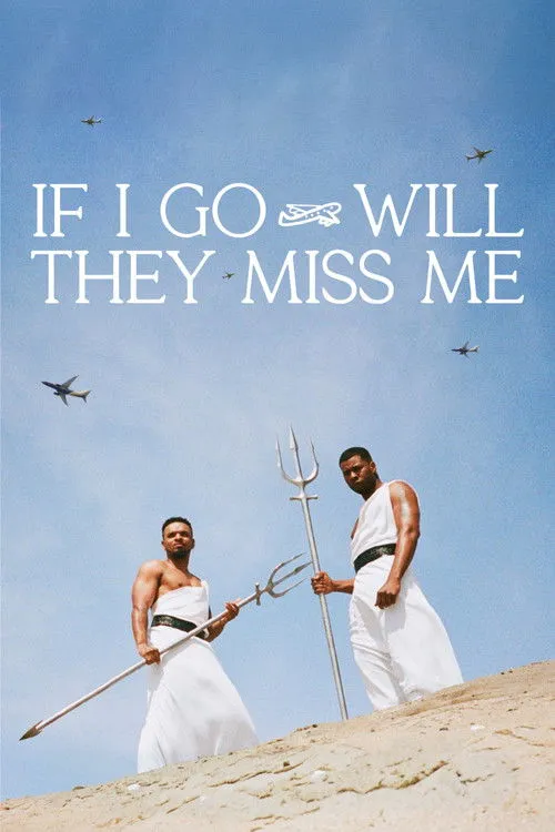 Poster for If I Go Will They Miss Me