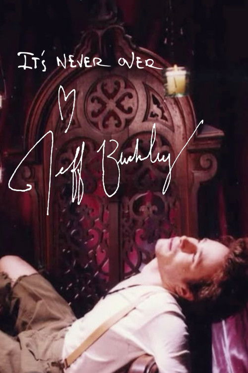 Poster for It's Never Over, Jeff Buckley