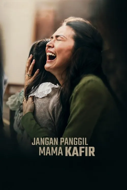 Poster for Jangan Panggil Mama Kafir