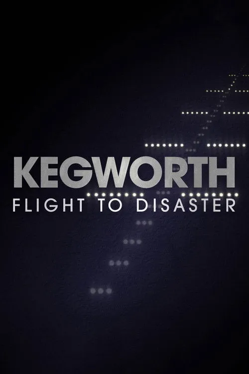 Poster for Kegworth: Flight to Disaster