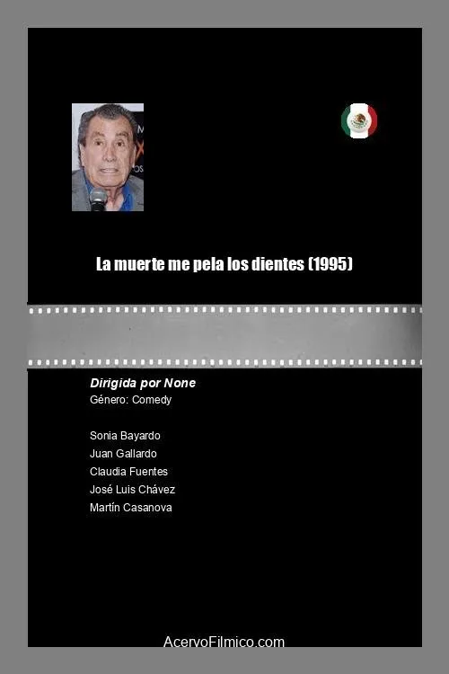 Poster for La muerte me pela los dientes