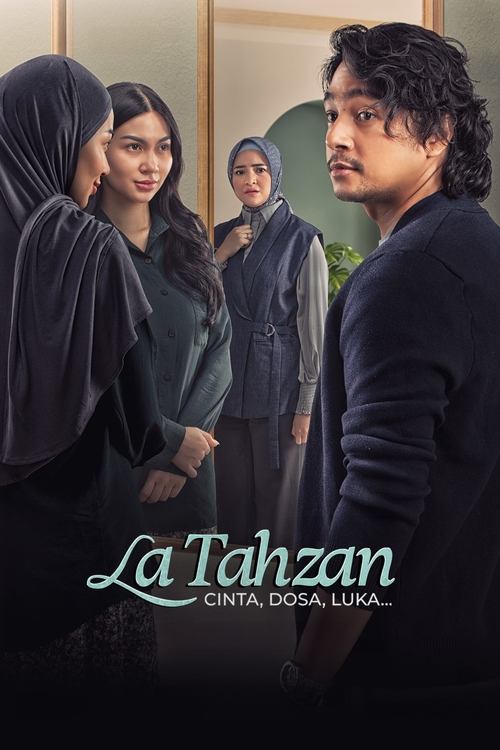 Poster for La Tahzan: Cinta, Dosa, Luka...