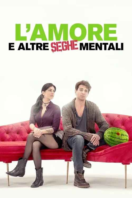 Poster for L'amore e altre seghe mentali