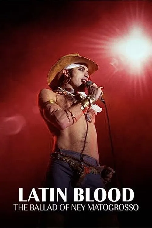 Poster for Latin Blood – The Ballad of Ney Matogrosso