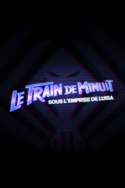 Le Train de Minuit: Sous l'Emprise de Luisa