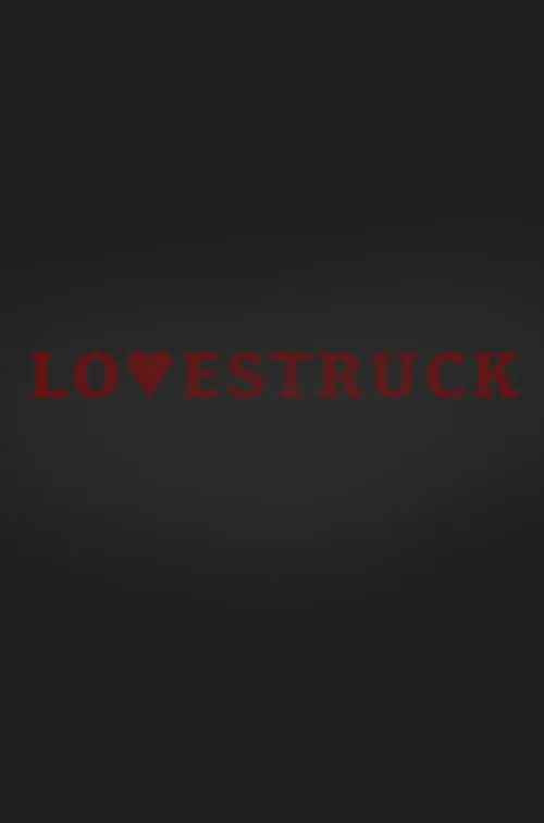 Poster for LOVESTRUCK