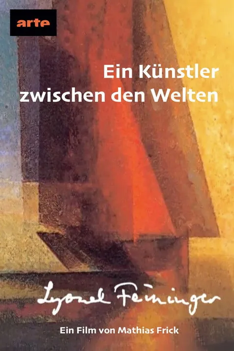 Poster for Lyonel Feininger – Ein Künstler zwischen den Welten