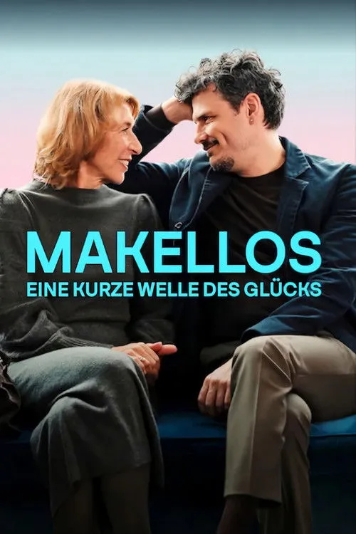 Poster for Makellos - Eine kurze Welle des Glücks