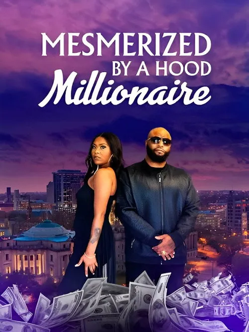 Poster for Mesmerized by a Hood Millionaire