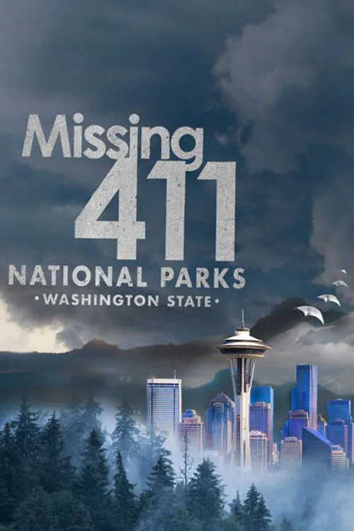 Poster for Missing 411 National Parks: Washington State