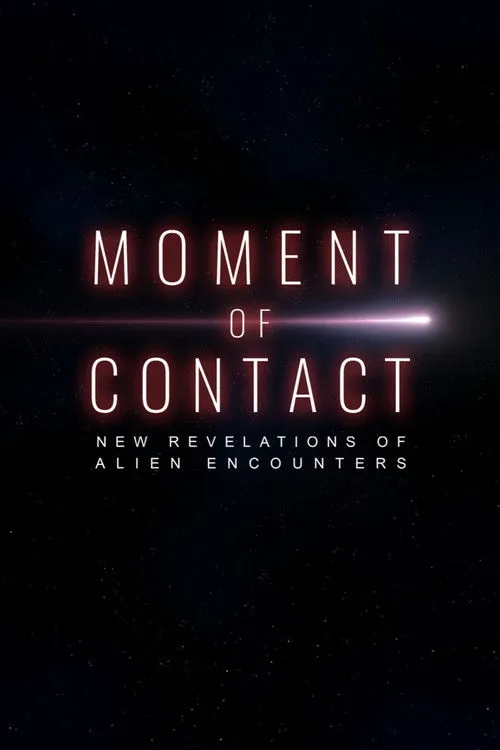 Poster for Moment of Contact: New Revelations of Alien Encounters