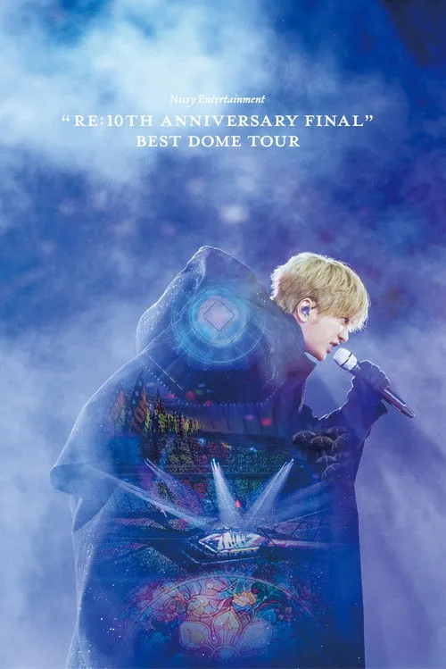 Poster for Nissy Entertainment "Re:10th Anniversary Final" BEST DOME TOUR
