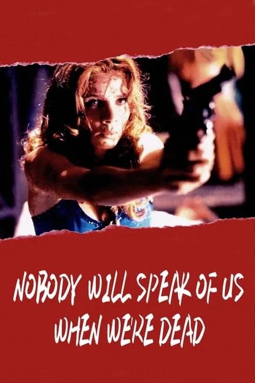 Poster for Nobody Will Speak of Us When We're Dead
