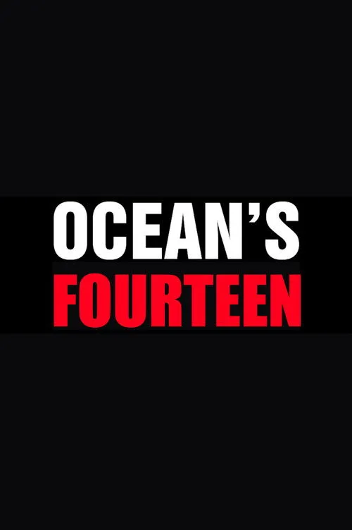 Ocean's Fourteen