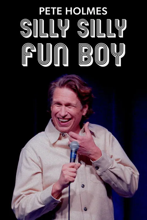 Poster for Pete Holmes: Silly Silly Fun Boy