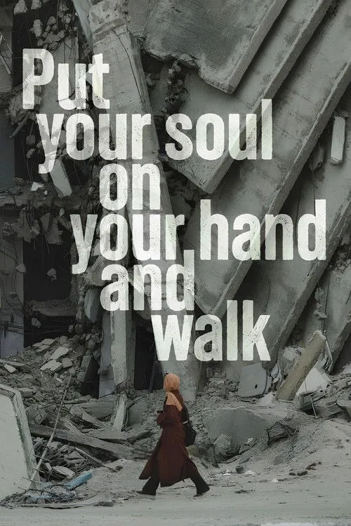 Poster for Put Your Soul on Your Hand and Walk