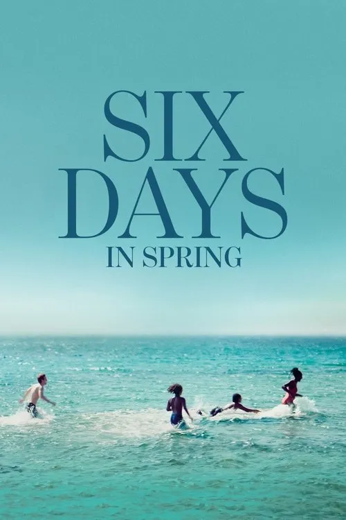 Poster for Six Days in Spring
