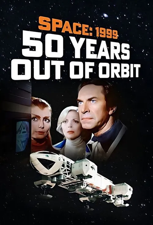 Poster for Space 1999 - 50 Years Out of Orbit