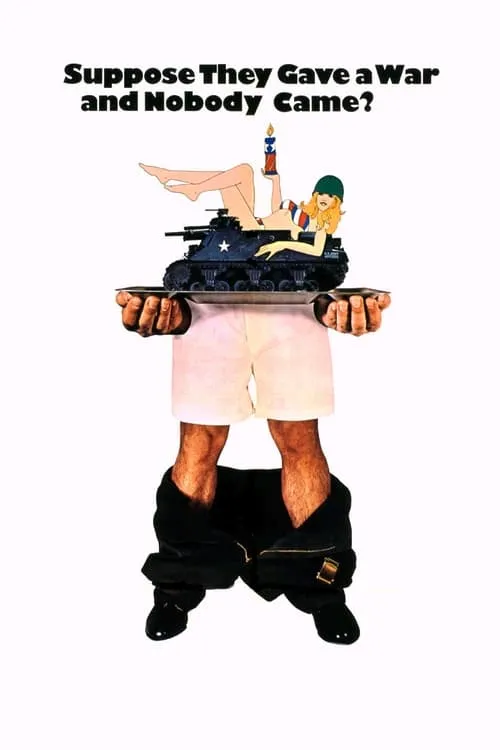 Poster for Suppose They Gave a War and Nobody Came?