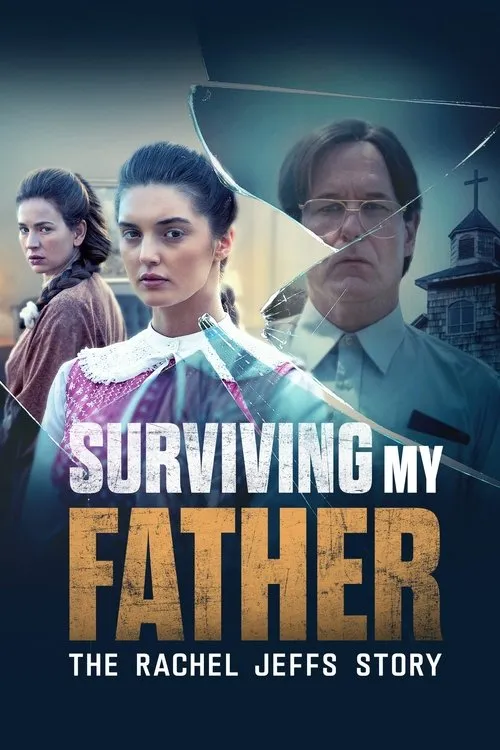 Poster for Surviving My Father: The Rachel Jeffs Story