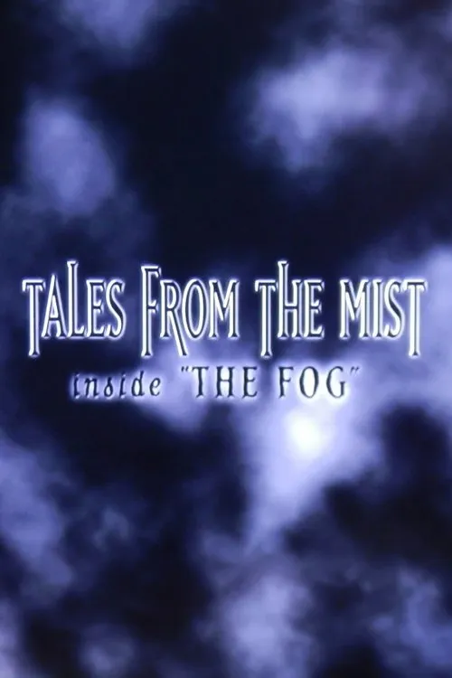 Poster for Tales from the Mist: Inside 'The Fog'